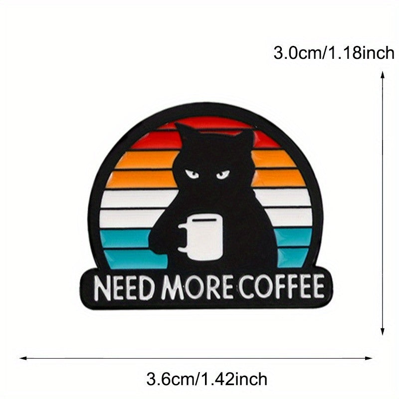 Black Cat Need More Coffee Enamel Pin Badge Brooch Cute Grumpy Kitty Lover Gift