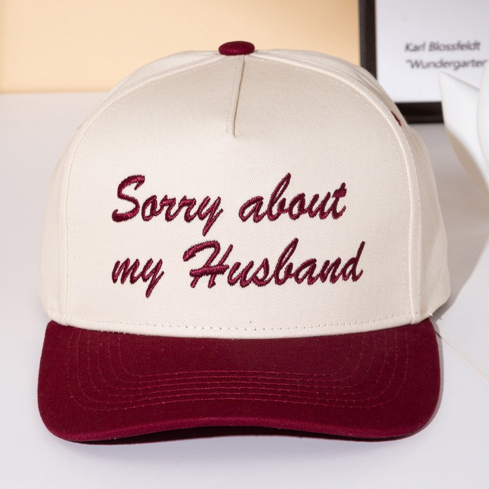 Sorry About My Husband Snapback Hat Burgundy Funny Gift Wife Mom