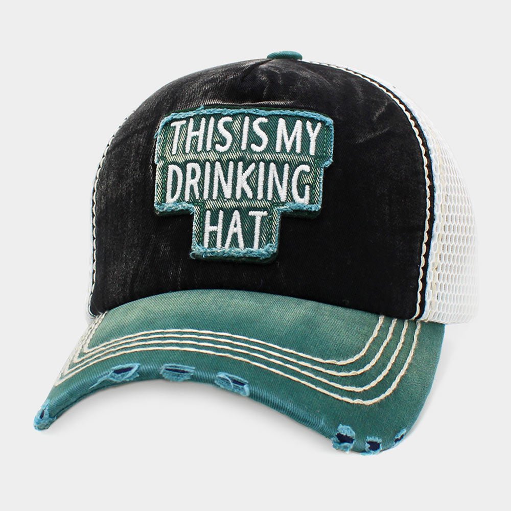 "My Drinking Hat" Message Cap - Hautefull
