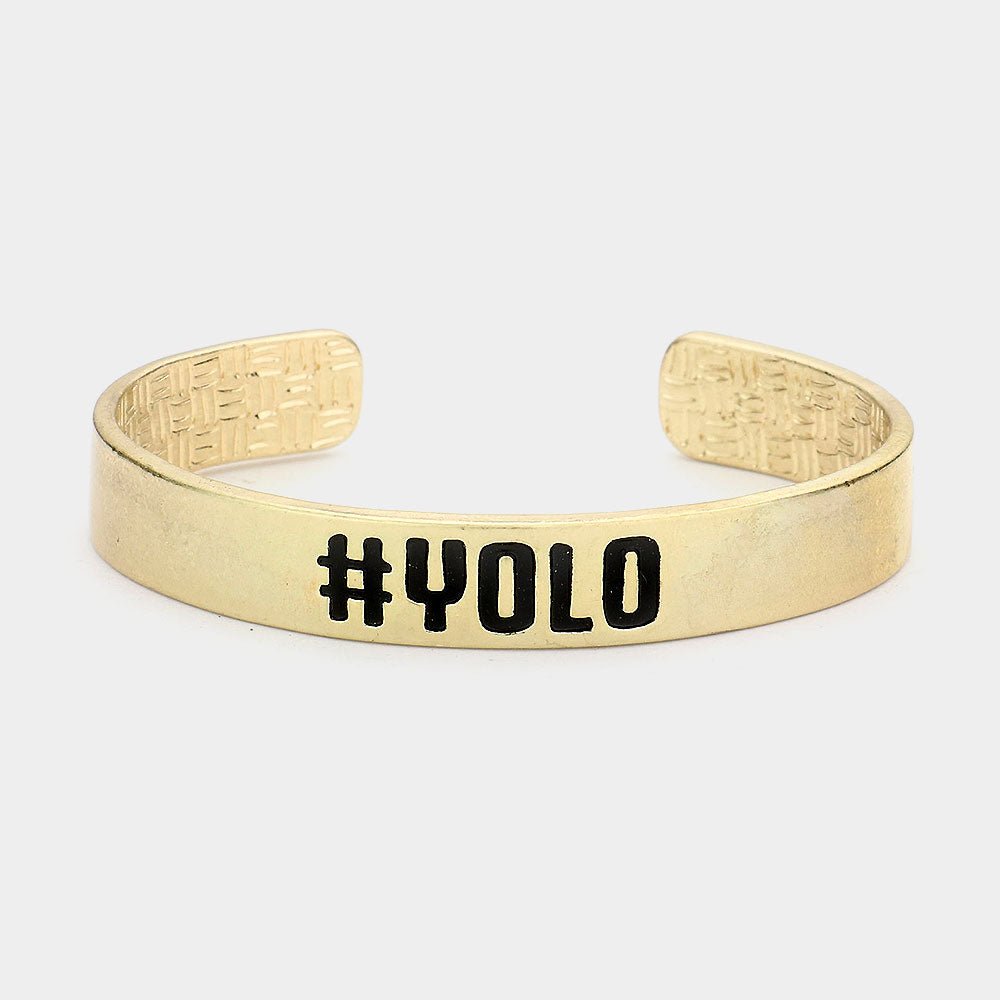 "YOLO " Metal Cuff Bracelet - Hautefull